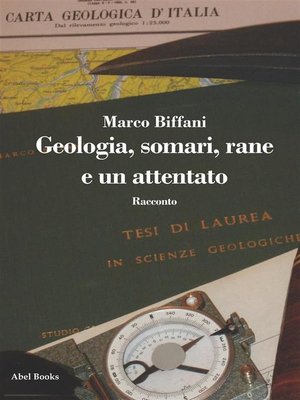 cover image of Geologia, somari, rane e un attentato